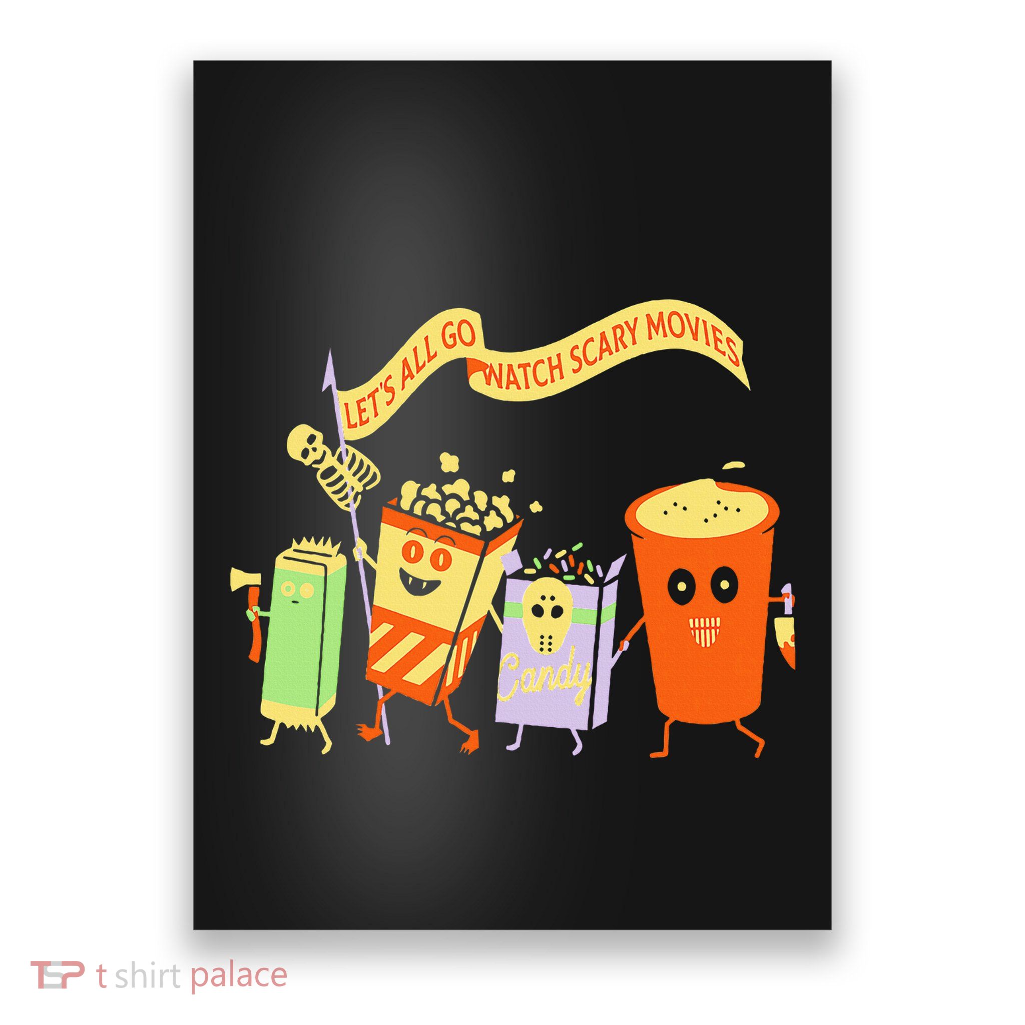 LetS All Go Watch Scary Movies Funny Popcoin Halloween Poster