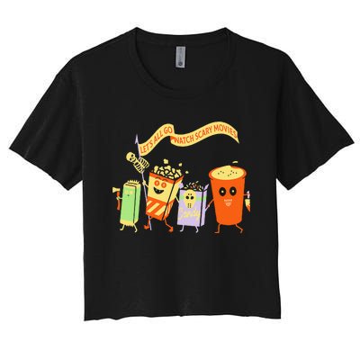 LetS All Go Watch Scary Movies Funny Popcoin Halloween Women's Crop Top Tee