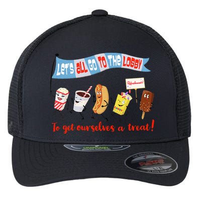 Let’S All Go To The Lobby And Get Ourselves A Treat Retro Flexfit Unipanel Trucker Cap