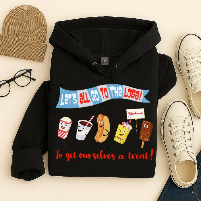 Let’S All Go To The Lobby And Get Ourselves A Treat Retro Hoodie