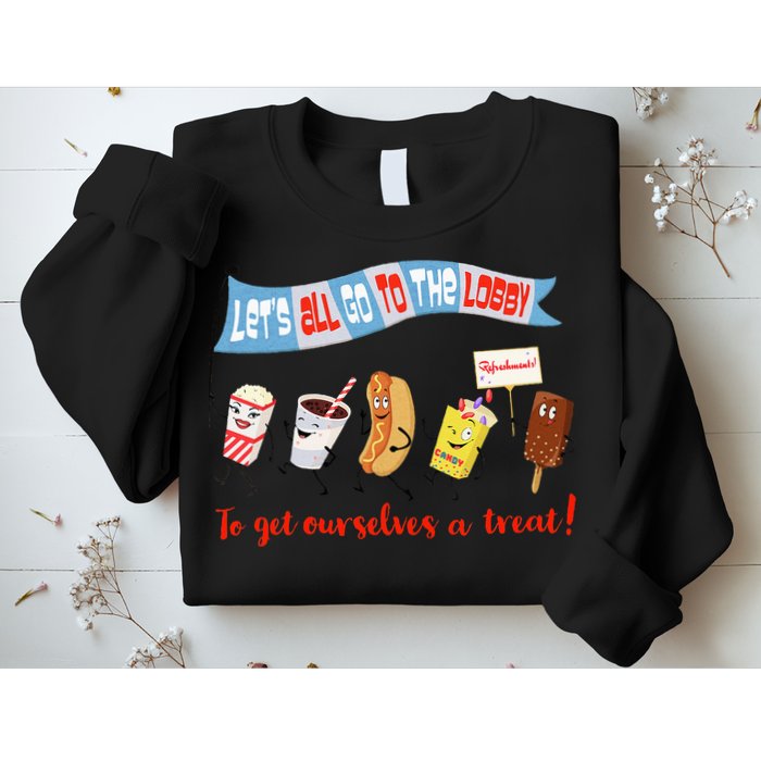 Let’S All Go To The Lobby And Get Ourselves A Treat Retro Sweatshirt