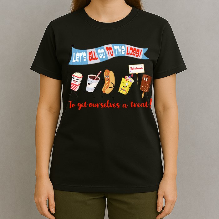 Let’S All Go To The Lobby And Get Ourselves A Treat Retro T-Shirt