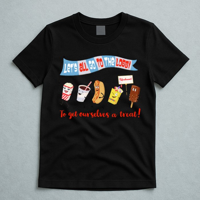 Let’S All Go To The Lobby And Get Ourselves A Treat Retro T-Shirt