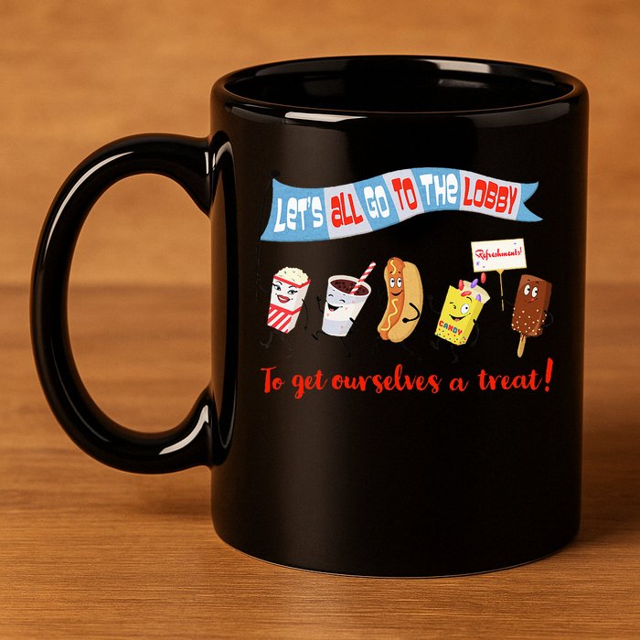 Let’S All Go To The Lobby And Get Ourselves A Treat Retro 11oz C Handle Ceramic Mug