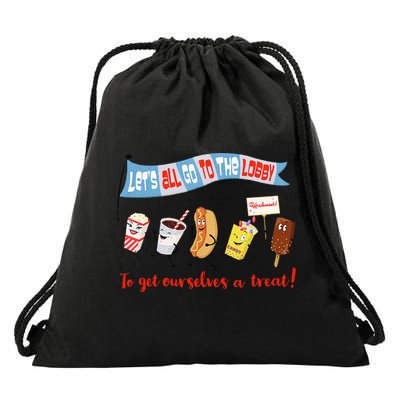 Let’S All Go To The Lobby And Get Ourselves A Treat Retro Drawstring Bag