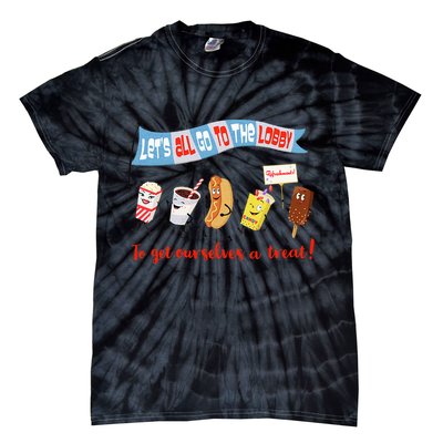 Let’S All Go To The Lobby And Get Ourselves A Treat Retro Tie-Dye T-Shirt
