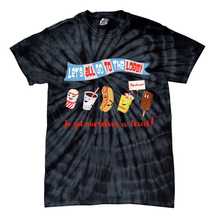 Let’S All Go To The Lobby And Get Ourselves A Treat Retro Tie-Dye T-Shirt