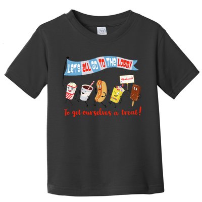 Let’S All Go To The Lobby And Get Ourselves A Treat Retro Toddler T-Shirt