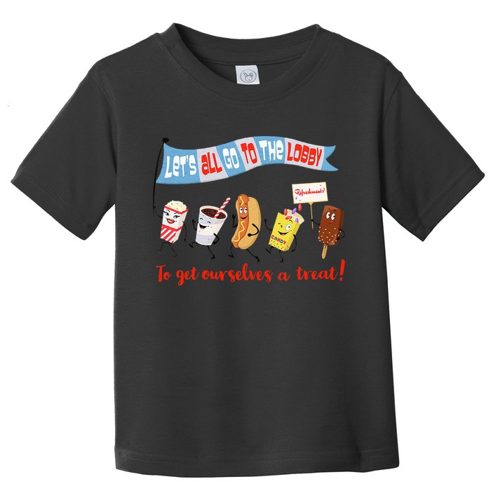 Let’S All Go To The Lobby And Get Ourselves A Treat Retro Toddler T-Shirt