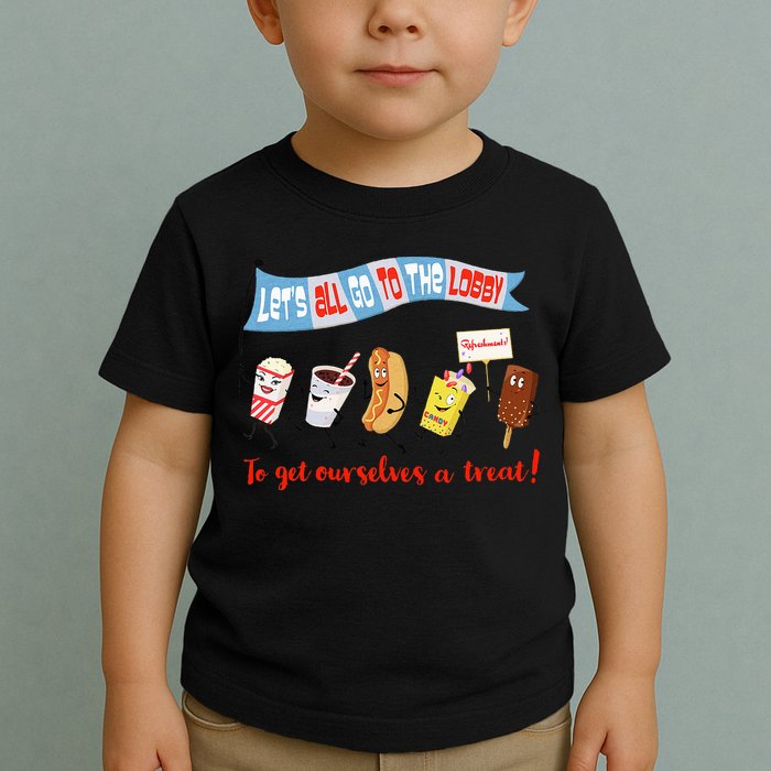 Let’S All Go To The Lobby And Get Ourselves A Treat Retro Toddler T-Shirt