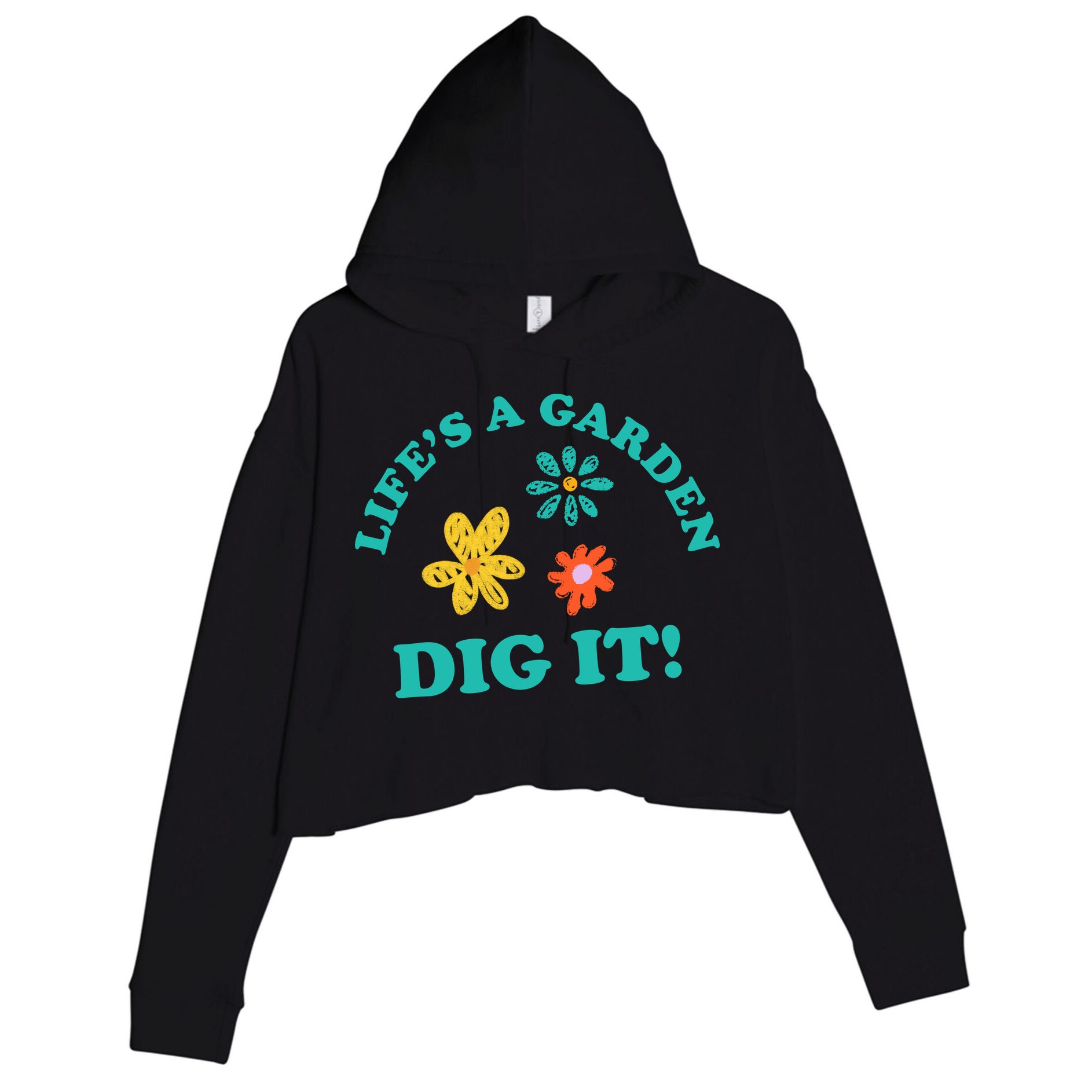 Life's A Garden, DIG IT! Crop Fleece Hoodie