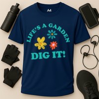 Life's A Garden, DIG IT! Cooling Performance Crew T-Shirt