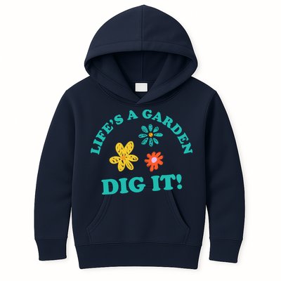 Life's A Garden, DIG IT! Kids Hoodie