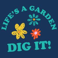 Life's A Garden, DIG IT! Zip Tote Bag