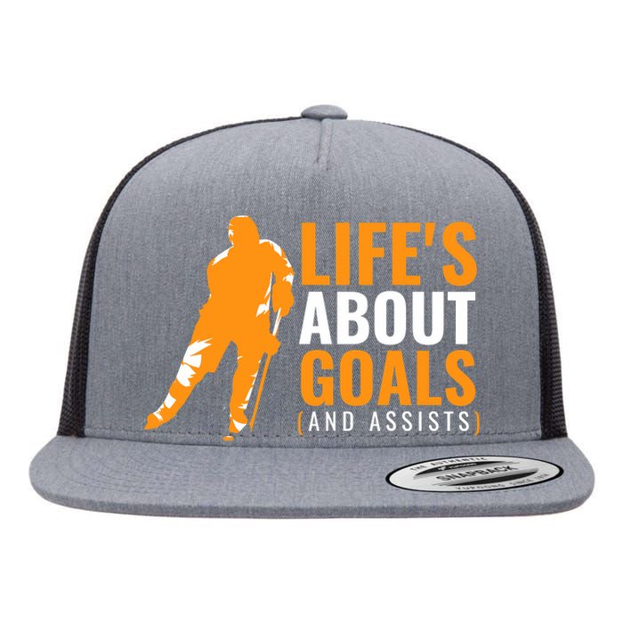 Life's About Goals Ice Hockey For Boys Ice Hockey Flat Bill Trucker Hat