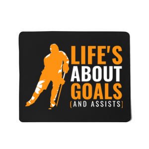 Life's About Goals Ice Hockey For Boys Ice Hockey Mousepad