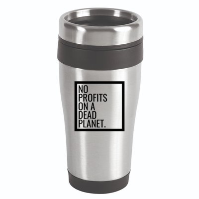 Leftist Anti Greed Democratic Socialist Environtalist Cute Gift 16oz Travel Tumbler