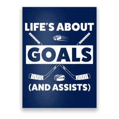 Lifes About Goals Assist Ice Hockey Sports Player Poster