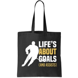 Lifes About Goals And Assists Ice Hockey Player Inspiring Tote Bag