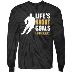 Lifes About Goals And Assists Ice Hockey Player Inspiring Tie-Dye Long Sleeve Shirt