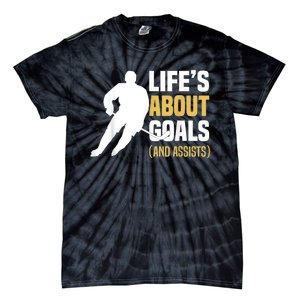 Lifes About Goals And Assists Ice Hockey Player Inspiring Tie-Dye T-Shirt