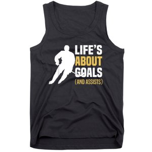 Lifes About Goals And Assists Ice Hockey Player Inspiring Tank Top