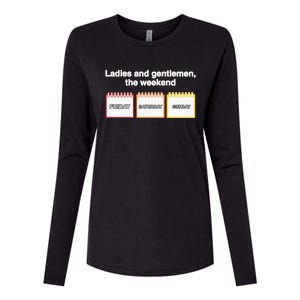 Ladies And Gentlemen The Weekend Womens Cotton Relaxed Long Sleeve T-Shirt