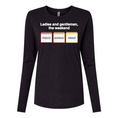 Ladies And Gentlemen The Weekend Womens Cotton Relaxed Long Sleeve T-Shirt