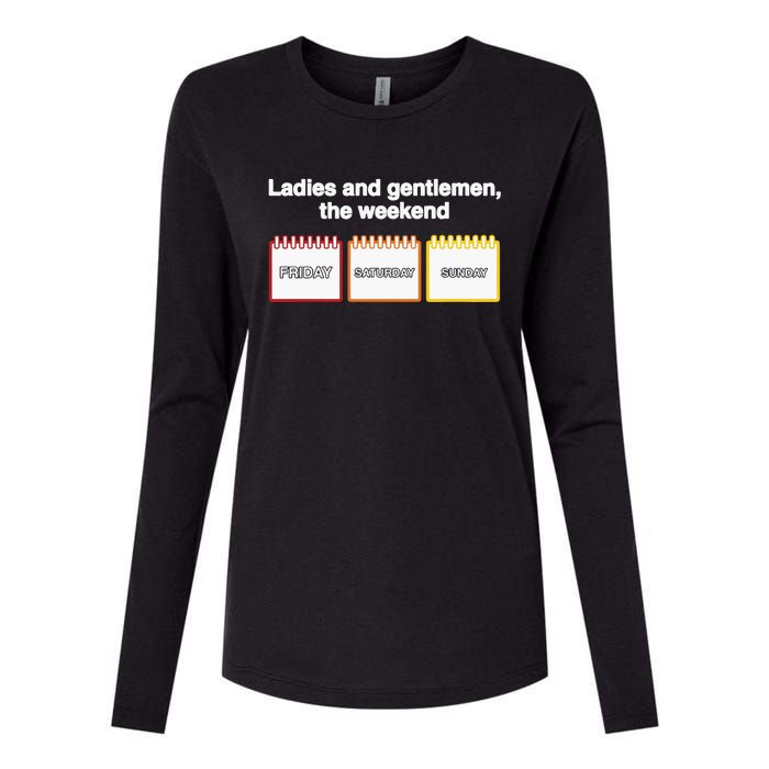 Ladies And Gentlemen The Weekend Womens Cotton Relaxed Long Sleeve T-Shirt