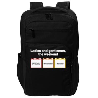 Ladies And Gentlemen The Weekend Impact Tech Backpack