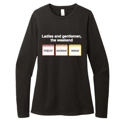 Ladies And Gentlemen The Weekend Womens CVC Long Sleeve Shirt