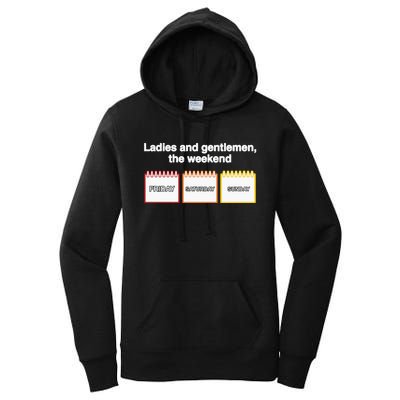 Ladies And Gentlemen The Weekend Women's Pullover Hoodie