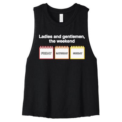 Ladies And Gentlemen The Weekend Women's Racerback Cropped Tank