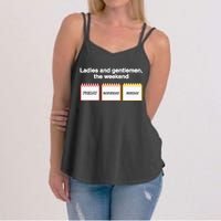 Ladies And Gentlemen The Weekend Women's Strappy Tank