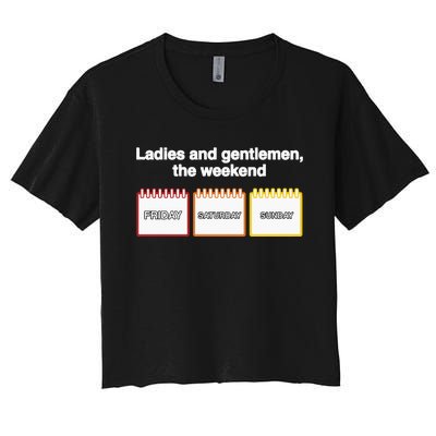 Ladies And Gentlemen The Weekend Women's Crop Top Tee