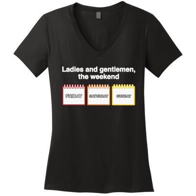 Ladies And Gentlemen The Weekend Women's V-Neck T-Shirt