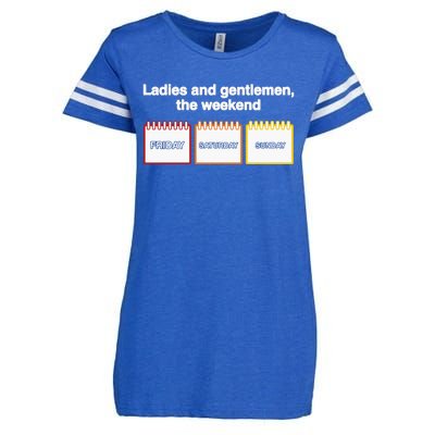 Ladies And Gentlemen The Weekend Enza Ladies Jersey Football T-Shirt