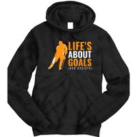 Lifes About Goals Ice Hockey For Boy Ice Hockey Tie Dye Hoodie