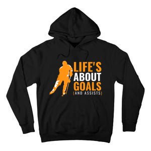 Lifes About Goals Ice Hockey For Boy Ice Hockey Tall Hoodie