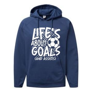 Life About Goals And Assists Performance Fleece Hoodie