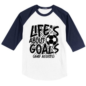 Life About Goals And Assists Baseball Sleeve Shirt