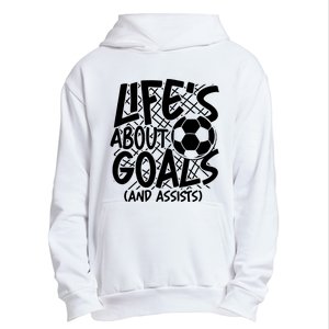 Life About Goals And Assists Urban Pullover Hoodie