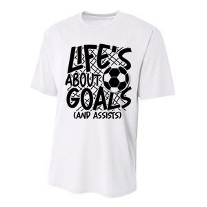 Life About Goals And Assists Performance Sprint T-Shirt