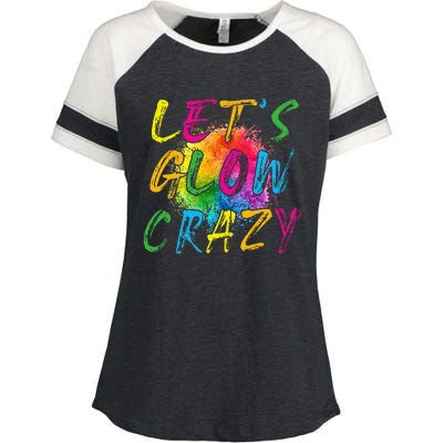 LetS A Glow Crazy Retro Colorful Quote Group Team Tie Dye Enza Ladies Jersey Colorblock Tee