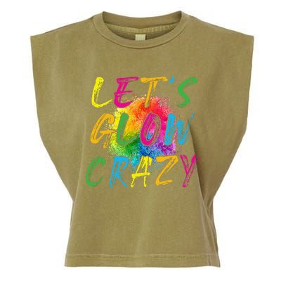 LetS A Glow Crazy Retro Colorful Quote Group Team Tie Dye Garment-Dyed Women's Muscle Tee