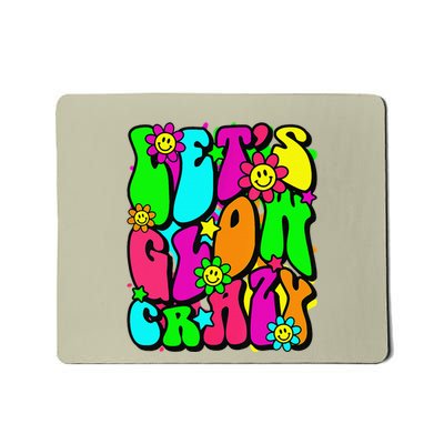 Lets A Glow Crazy Retro Colorful Quote Group Team Tie Dye Mousepad