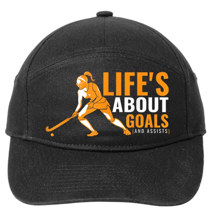 Lifes About Goals Field Hockey For Girl Field Hockey 7-Panel Snapback Hat