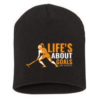 Lifes About Goals Field Hockey For Girl Field Hockey Short Acrylic Beanie