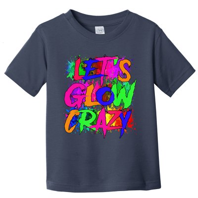 Lets A Glow Crazy Retro Colorful Tie Dye Toddler T-Shirt