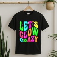 Lets A Glow Crazy Retro Colorful Quote Group Team T-Shirt